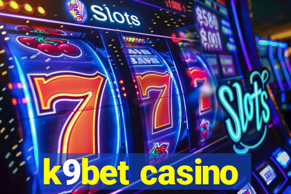 k9bet casino